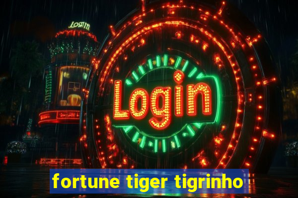 fortune tiger tigrinho